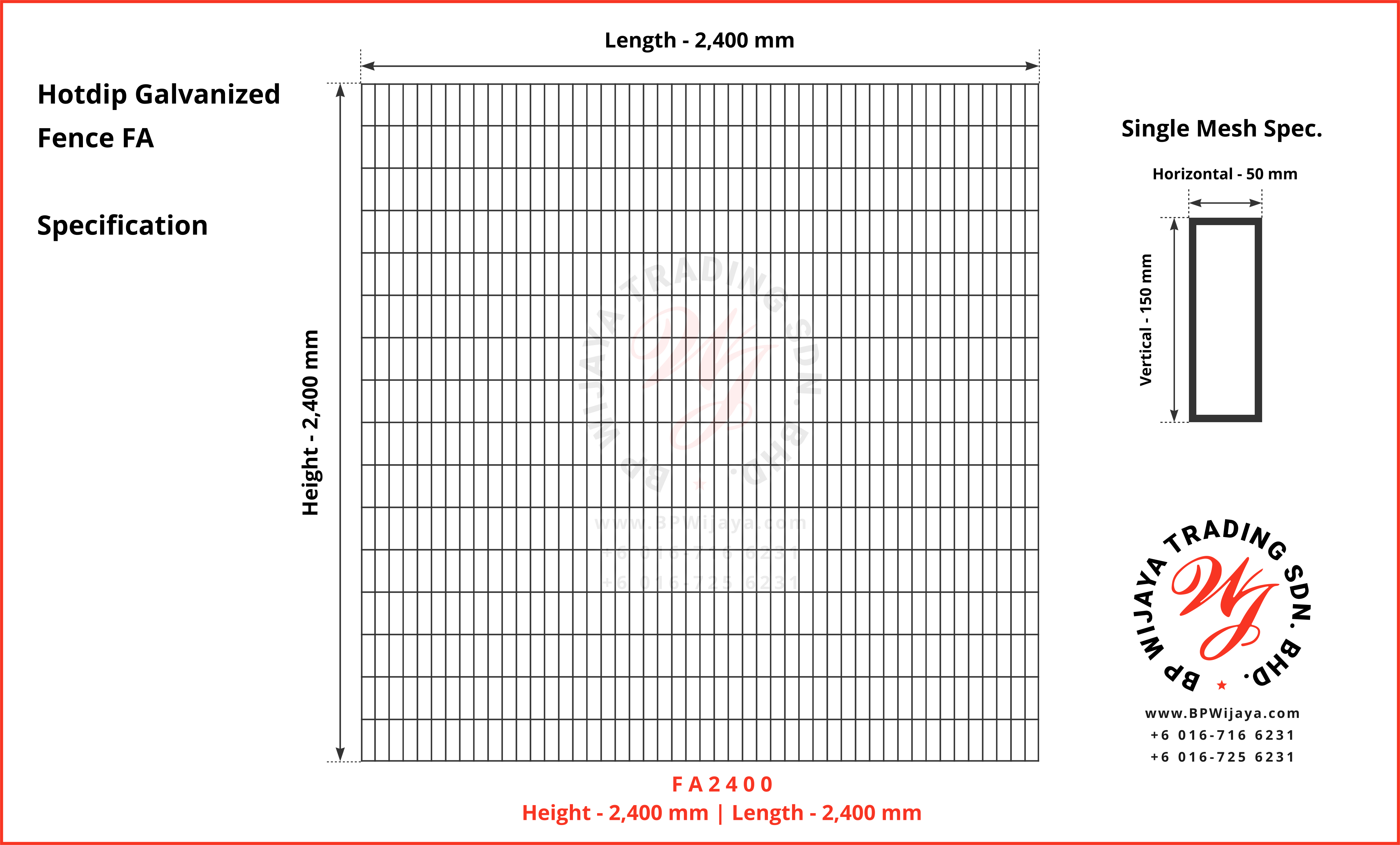 BP Wijaya Trading Sdn Bhd Malaysia Johor Batu Pahat manufacturer of safety fences building materials Hotdip Galvanized Fence Mesh Wire Fence FA BRC A07