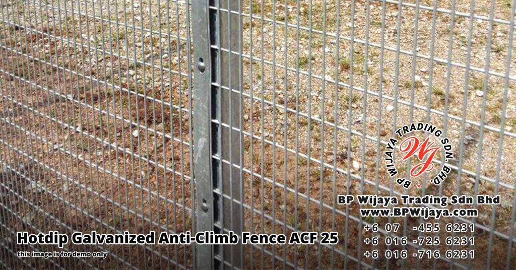 BP Wijaya Security Fence Manufacturer Malaysia Hotdip Galvanized Anti-Climb Fence ACF 25 Security Fence Kuala Lumpur Pahang Johor A00