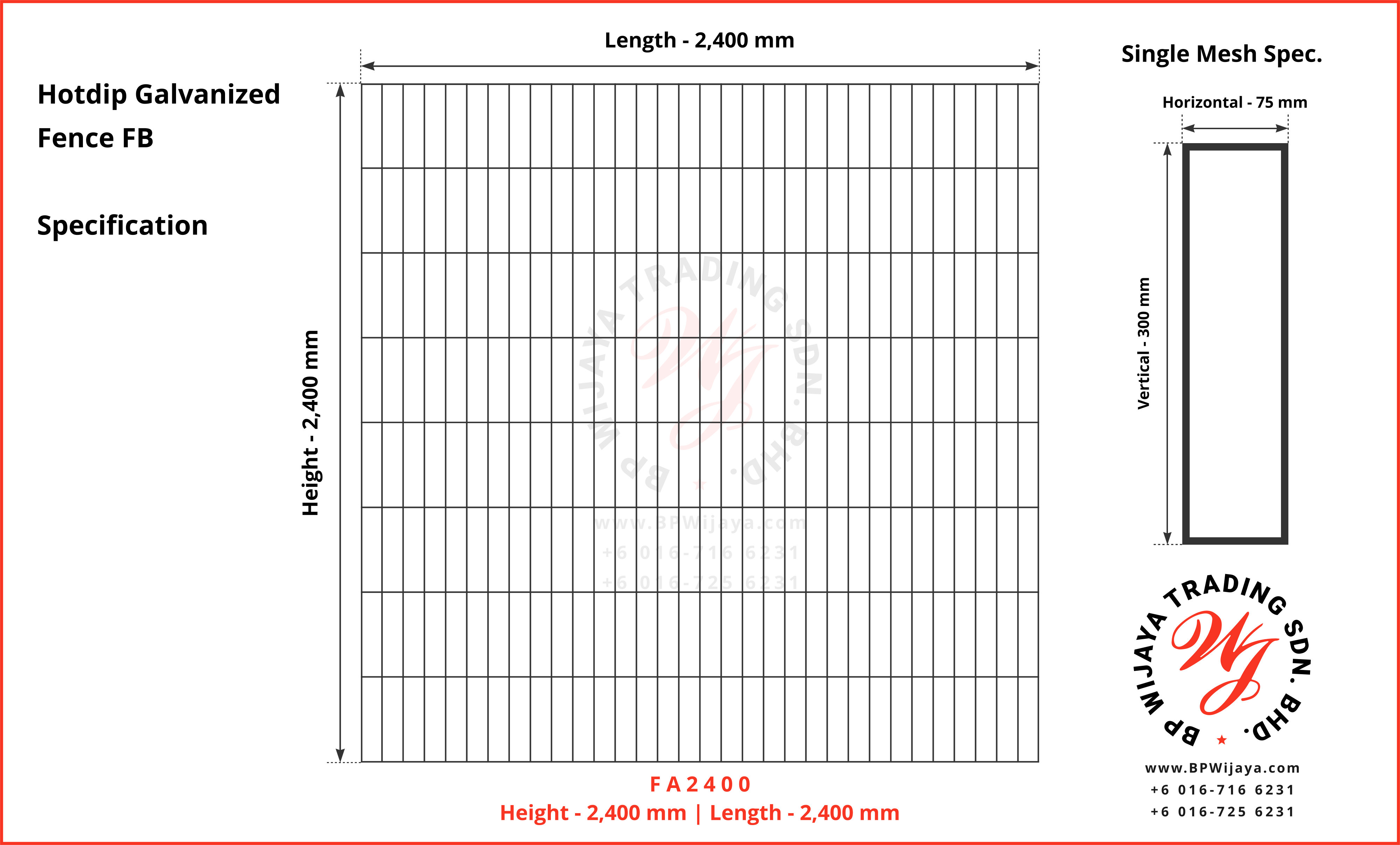 BP Wijaya Trading Sdn Bhd Malaysia Johor Batu Pahat manufacturer of safety fences building materials Hotdip Galvanized Fence Mesh Wire Fence FB BRC A07