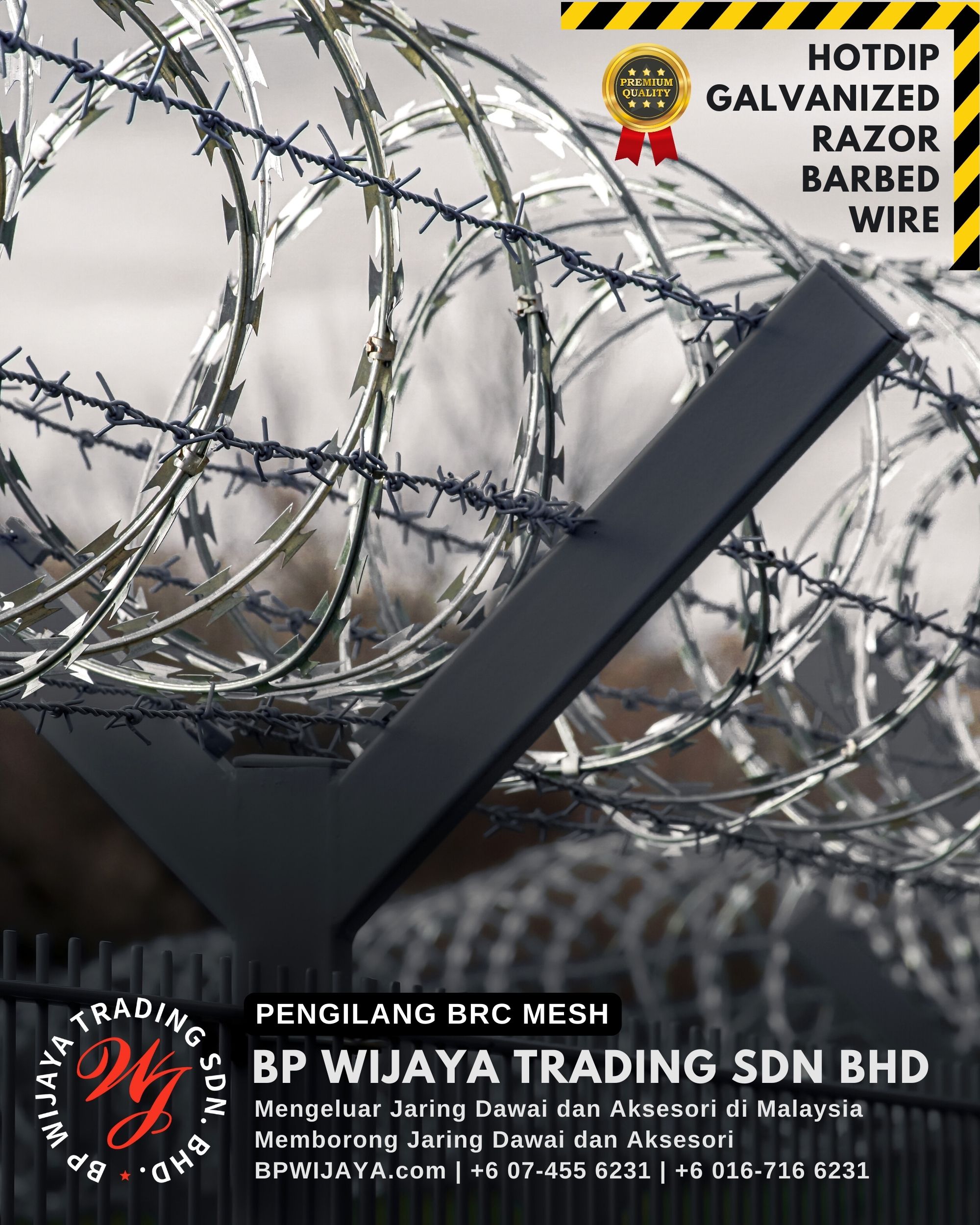 Hotdip Galvanized Razor Barbed Wire memberi keselamatan pagar yang paling kukuh kepada anda BP WIJAYA TRADING SDN BHD Pengilang BRC Mesh Malaysia