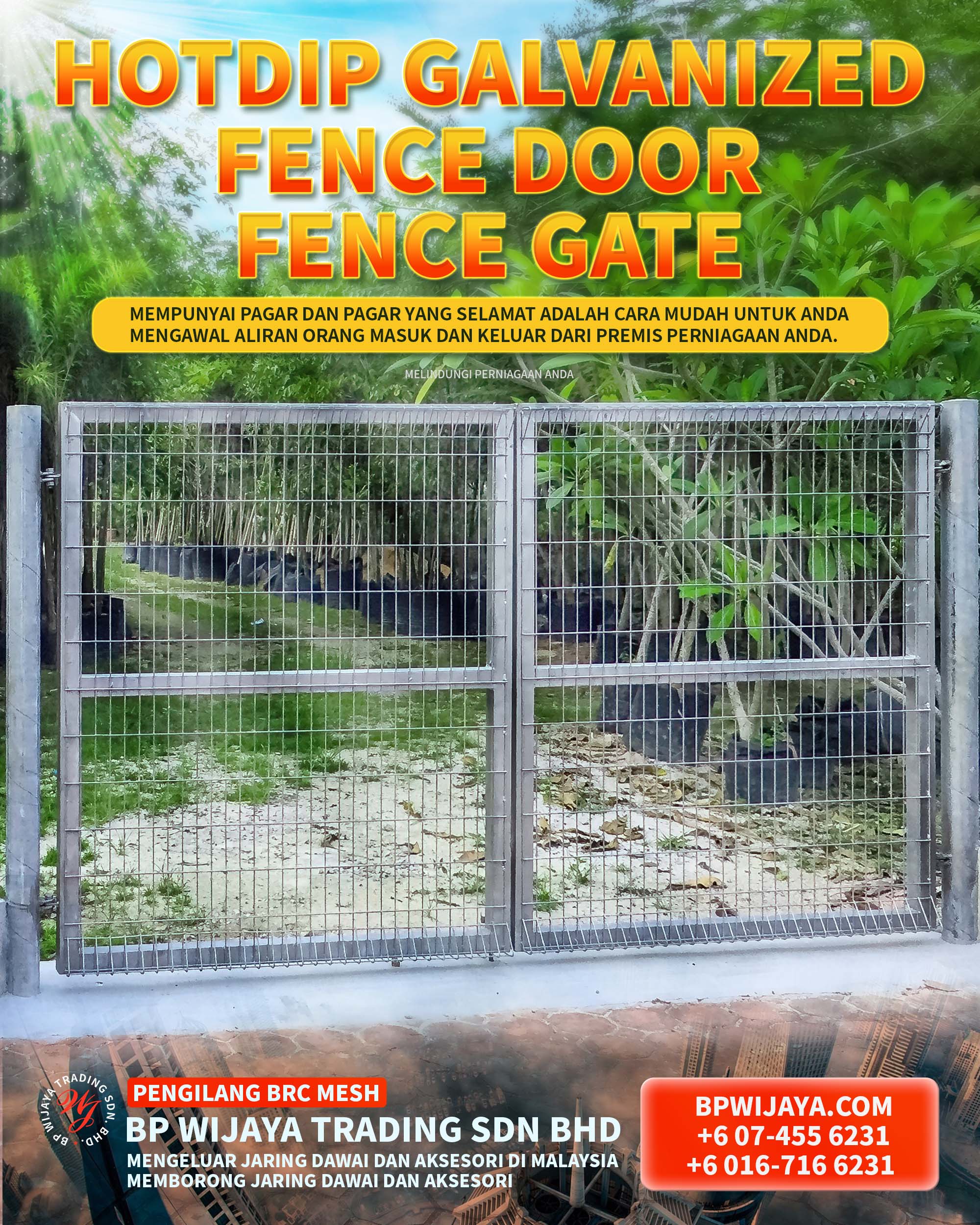 Hotdip Galvanized Fence Door & Gate Kuala Lumpur Selangor BP WIJAYA TRADING SDN BHD Pengilang BRC Mesh Selangor Sabah Sarawak Malaysia Mengeluar Jaring Dawai dan Aksesori di Malaysia