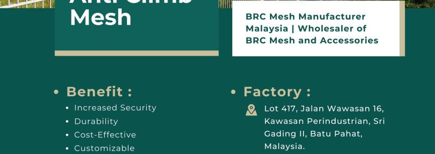 Anti Climb Mesh Malaysia Anti-Climb Fence BP WIJAYA TRADING SDN BHD BRC Mesh Manufacturer Malaysia We Are A Malaysian Manufacturer of BRC mesh and accessories