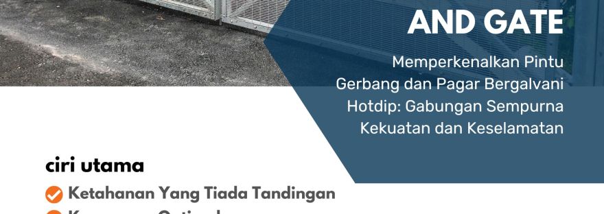 Hotdip Galvanized Fence Door and Gate Pintu Gerbang dan Pagar Bergalvani Hotdip BP WIJAYA TRADING SDN BHD Pengilang BRC Mesh Malaysia Mengeluar Jaring Dawai dan Aksesori