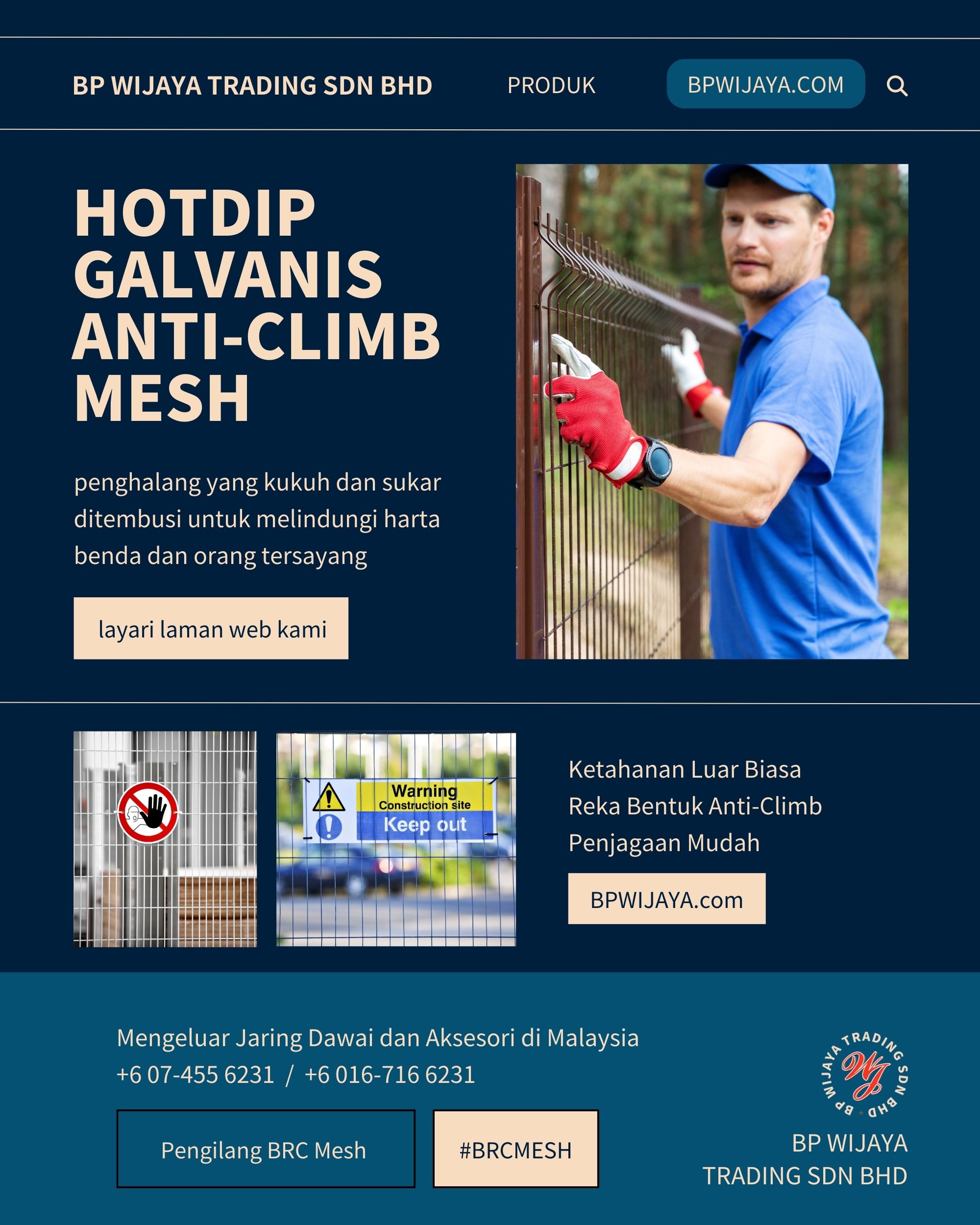 Hotdip Galvanis Anti-Climb Mesh Pengilang BRC Mesh Kuala Lumpur Selangor BP WIJAYA TRADING SDN BHD Pengilang BRC Mesh Malaysia Mengeluar Jaring Dawai dan Aksesori
