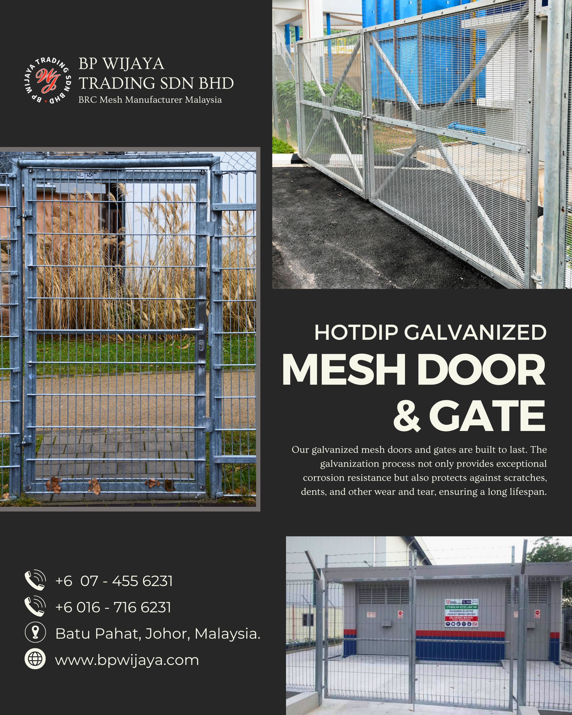 Hotdip Galvanized Mesh Door and Gate Kuala Lumpur BP WIJAYA TRADING SDN BHD We Are A Malaysia Manufacturer of BRC Mesh Wholesaler of BRC Mesh and Accessories