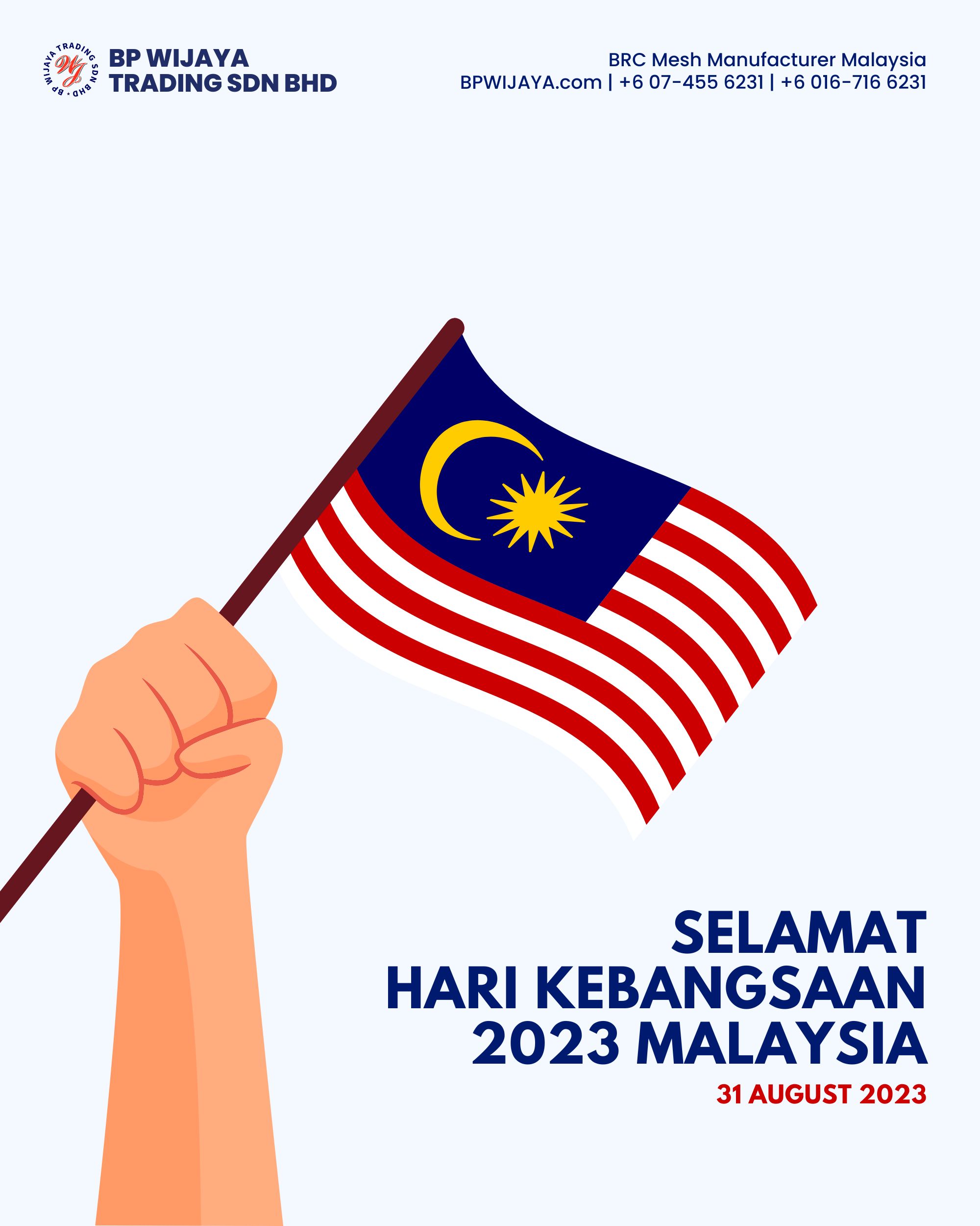 Selamat Hari Kebangsaan 2023 Malaysia from BP WIJAYA TRADING SDN BHD BRC Mesh Manufacturer Malaysia
