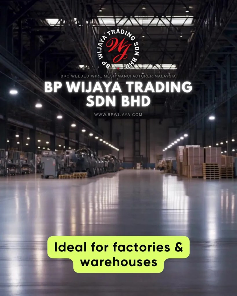 BRC Mesh Malaysia - Applications and Specifications and Trusted BRC Welded Wire Mesh Manufacturer BP Wijaya Trading Sdn Bhd Batu Pahat Johor 08