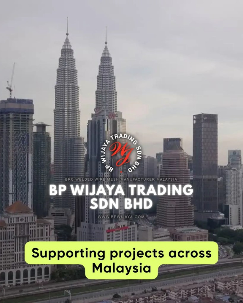 BRC Mesh Malaysia - Applications and Specifications and Trusted BRC Welded Wire Mesh Manufacturer BP Wijaya Trading Sdn Bhd Batu Pahat Johor 11