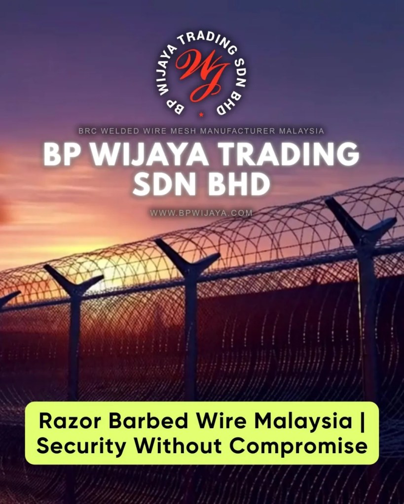 Razor Barbed Wire Malaysia - High-Security Fencing for Industrial and Government Facilities Malaysia - BP Wijaya Trading Sdn Bhd 01