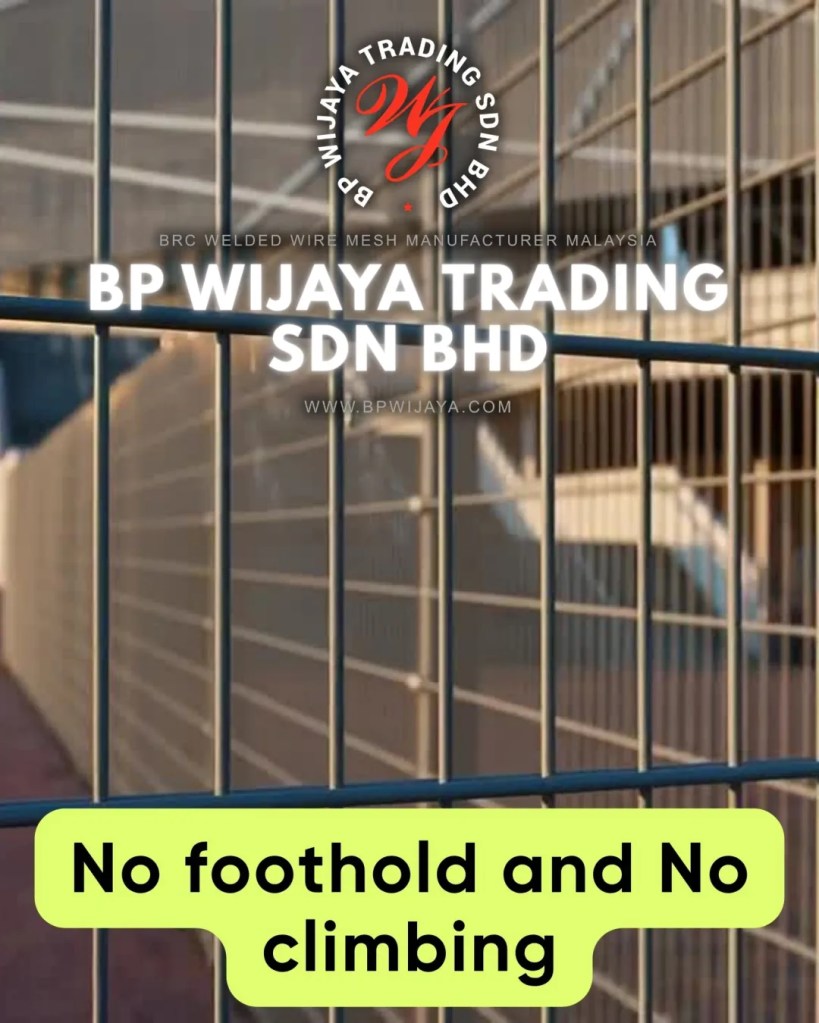 Anti Climb Fence Malaysia - High Security Fence and Prison Fence Supplier Malaysia - BP Wijaya Trading BRC Welded Wire Mesh Manufacturer Malaysia 07