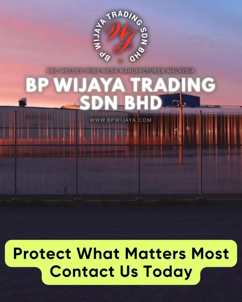 Anti Climb Fence Malaysia - High Security Fence and Prison Fence Supplier Malaysia - BP Wijaya Trading BRC Welded Wire Mesh Manufacturer Malaysia 11