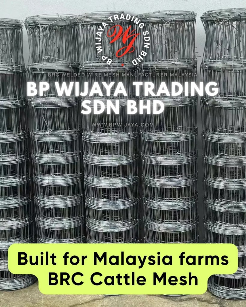 BRC Cattle Mesh Malaysia - Durable Livestock Fencing and Farm Fence Supplier Malaysia - BP Wijaya Trading Sdn Bhd BRC Welded Wire Mesh Manufacturer Malaysia 07