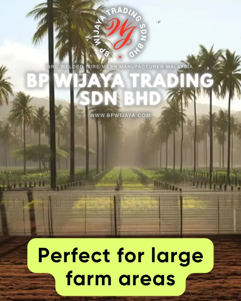 Galvanised GripLock Garden Fence Malaysia for Farms and Livestock - Durable Cattle Farm Fence Malaysia - BP Wijaya Trading Sdn Bhd 08