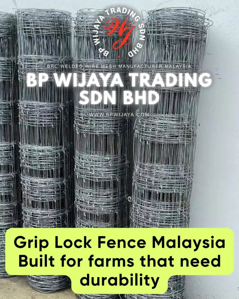 Galvanised GripLock Garden Fence Malaysia for Farms and Livestock - Durable Cattle Farm Fence Malaysia - BP Wijaya Trading Sdn Bhd 10