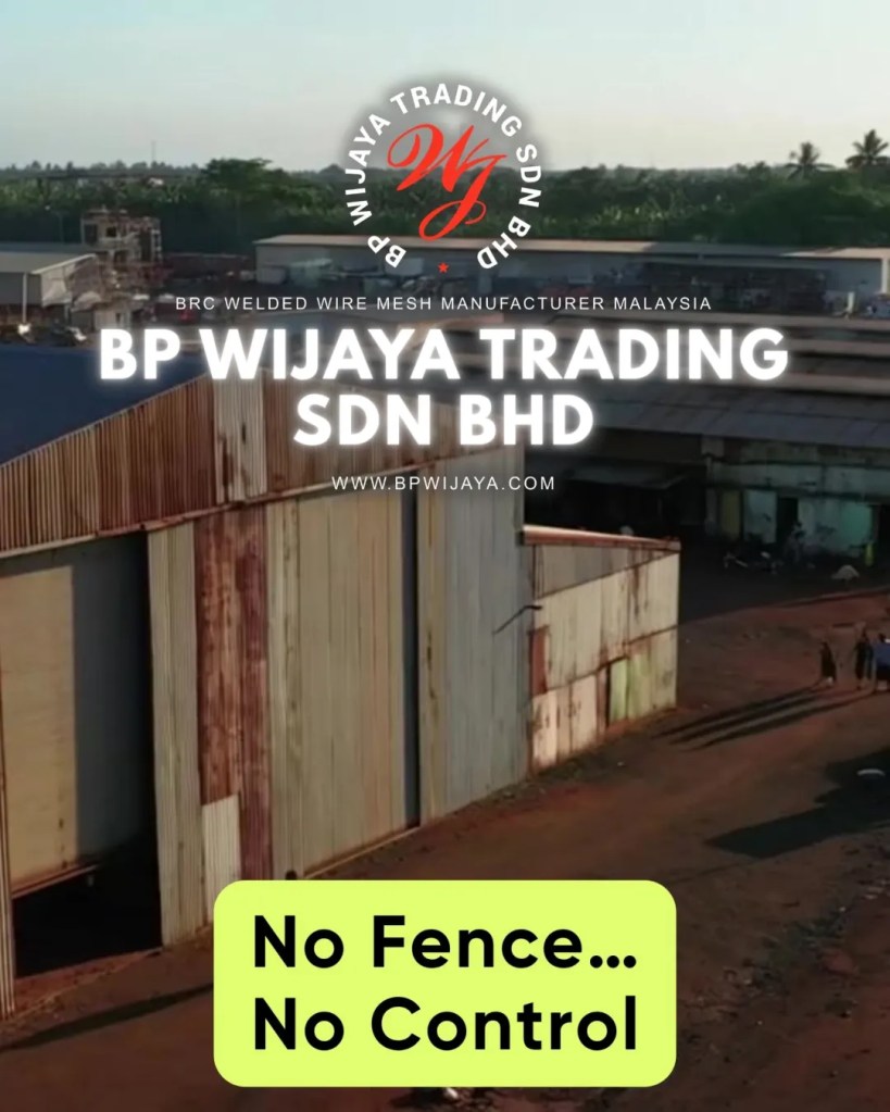 Mesh Fence Systems in Malaysia - Types, Uses and Cost Guide for Durable Perimeter Protection - BP Wijaya Trading Sbn Bhd - Wire Mesh Manufacturer Malaysia 02