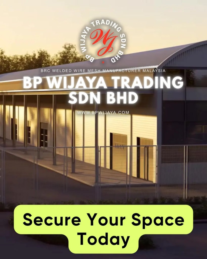 Mesh Fence Systems in Malaysia - Types, Uses and Cost Guide for Durable Perimeter Protection - BP Wijaya Trading Sbn Bhd - Wire Mesh Manufacturer Malaysia 11