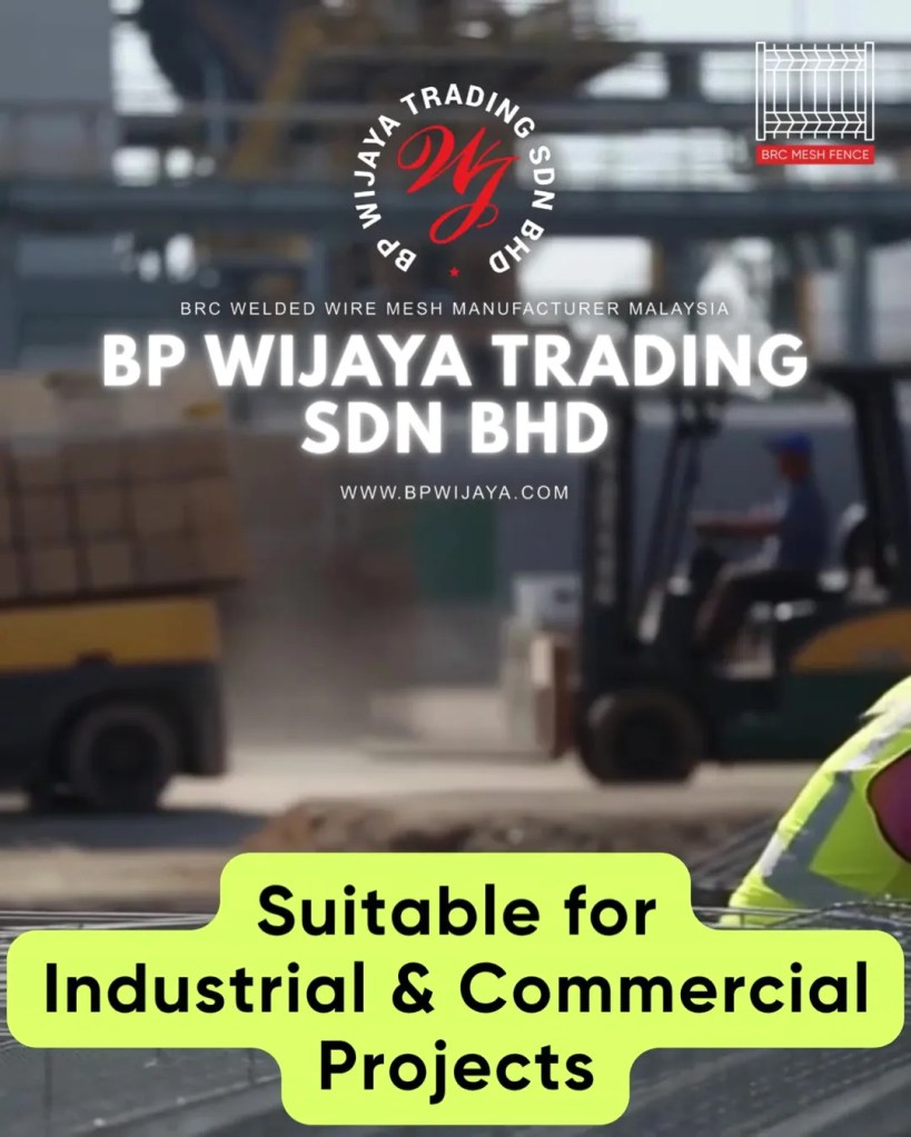 Trusted BRC Mesh Fence Supplier in Kuala Lumpur and Selangor - BP Wijaya Trading Sdn Bhd A04