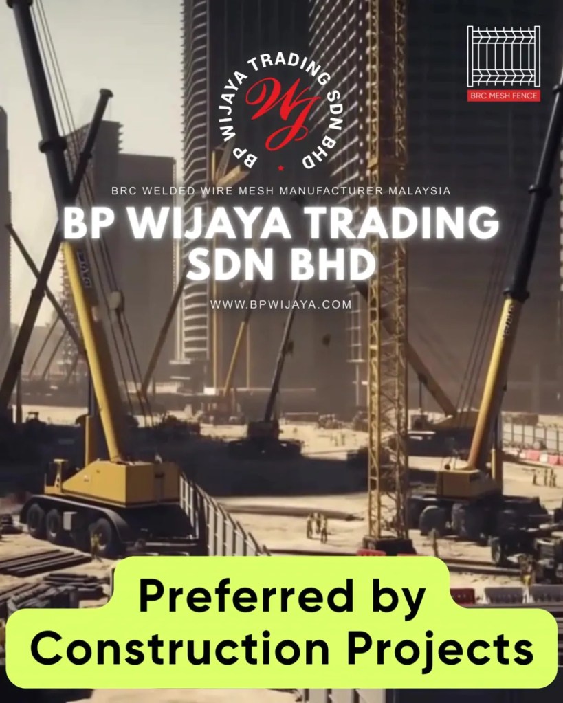 Trusted BRC Mesh Fence Supplier in Kuala Lumpur and Selangor - BP Wijaya Trading Sdn Bhd A05