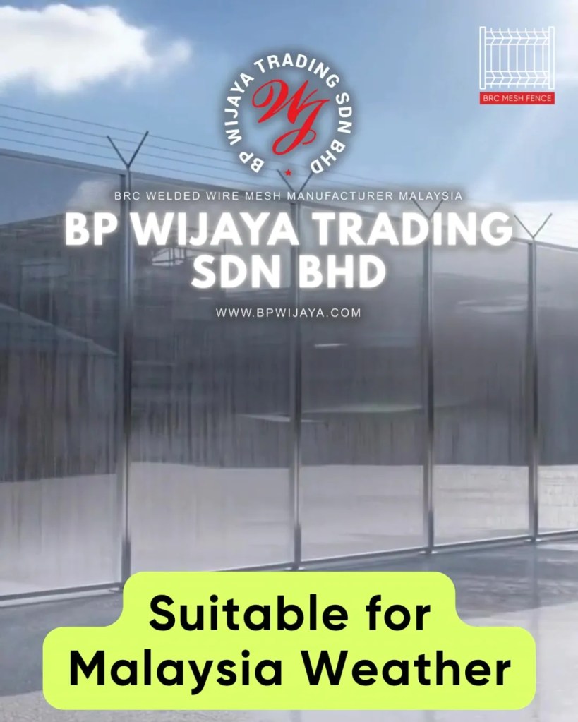 Trusted BRC Mesh Fence Supplier in Kuala Lumpur and Selangor - BP Wijaya Trading Sdn Bhd A07