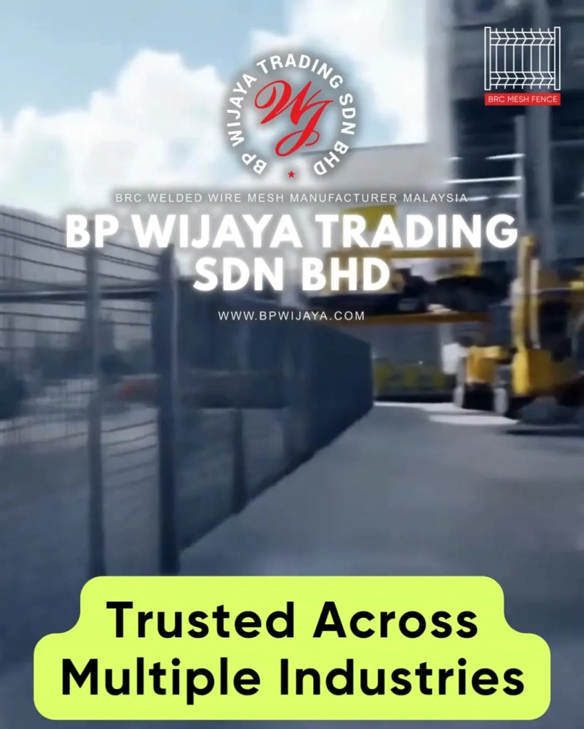 Trusted BRC Mesh Fence Supplier in Kuala Lumpur and Selangor - BP Wijaya Trading Sdn Bhd A10