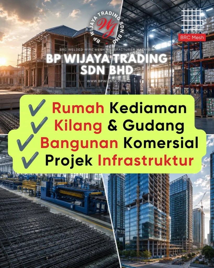 BRC Mesh Untuk Pembinaan Kuala Lumpur dan Selangor - Soalan Lazim Sebelum Membeli BRC Mesh Untuk Projek Pembinaan FAQ BP Wijaya Trading Sdn Bhd A04