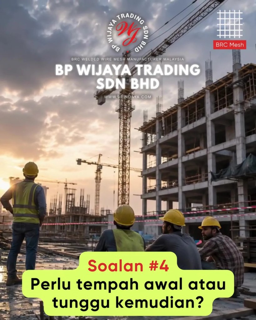 BRC Mesh Untuk Pembinaan Kuala Lumpur dan Selangor - Soalan Lazim Sebelum Membeli BRC Mesh Untuk Projek Pembinaan FAQ BP Wijaya Trading Sdn Bhd A10