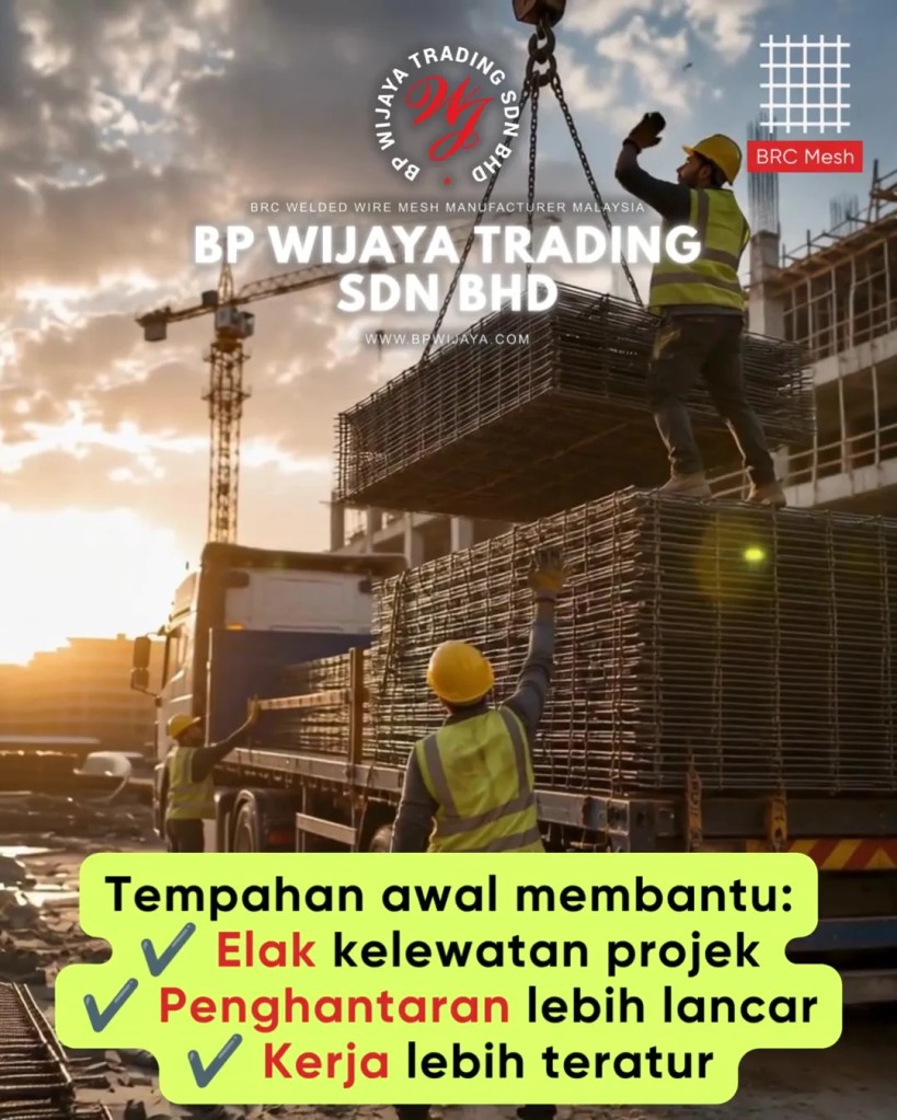 BRC Mesh Untuk Pembinaan Kuala Lumpur dan Selangor - Soalan Lazim Sebelum Membeli BRC Mesh Untuk Projek Pembinaan FAQ BP Wijaya Trading Sdn Bhd A11