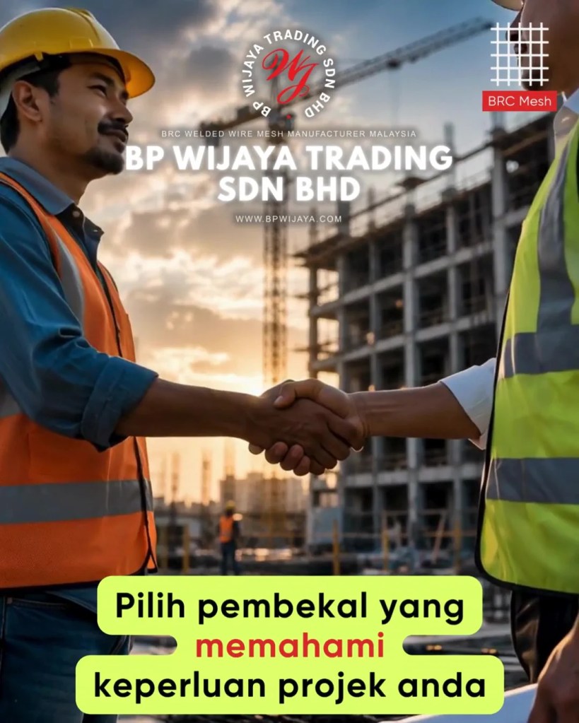 BRC Mesh Untuk Pembinaan Kuala Lumpur dan Selangor - Soalan Lazim Sebelum Membeli BRC Mesh Untuk Projek Pembinaan FAQ BP Wijaya Trading Sdn Bhd A12