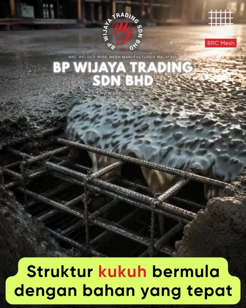 BRC Mesh Untuk Pembinaan Kuala Lumpur dan Selangor - Soalan Lazim Sebelum Membeli BRC Mesh Untuk Projek Pembinaan FAQ BP Wijaya Trading Sdn Bhd A15