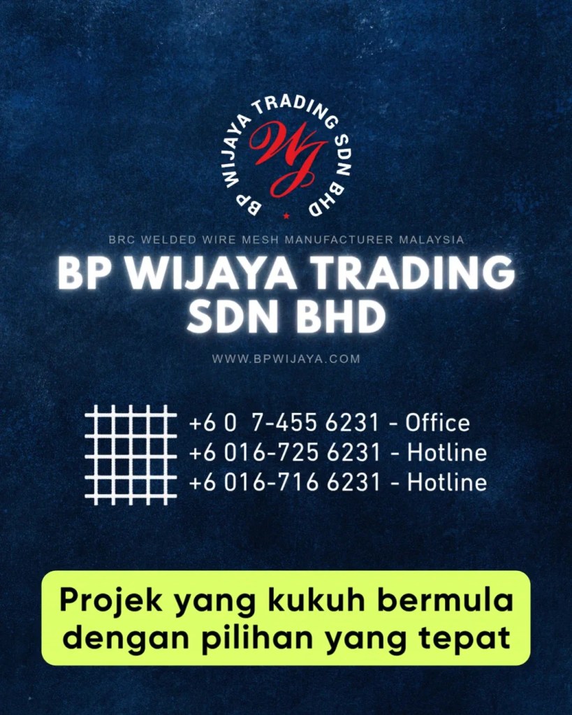 BRC Mesh Untuk Pembinaan Kuala Lumpur dan Selangor - Soalan Lazim Sebelum Membeli BRC Mesh Untuk Projek Pembinaan FAQ BP Wijaya Trading Sdn Bhd A16