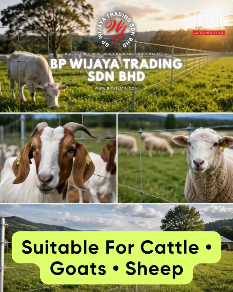 Cattle Mesh Fence Solutions for Farms in Negeri Sembilan - Trusted Farm Fence Supplier Negeri Sembilan - BP Wijaya Trading Sdn Bhd A09