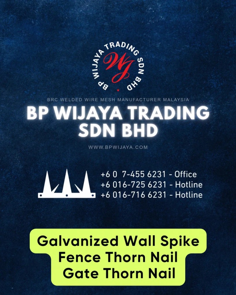 Galvanized Wall Spike Malaysia - Fence Thorn Nail and Gate Thorn Nail for Commercial and Industrial and Residential Security - BP Wijaya Trading Sdn Bhd A15