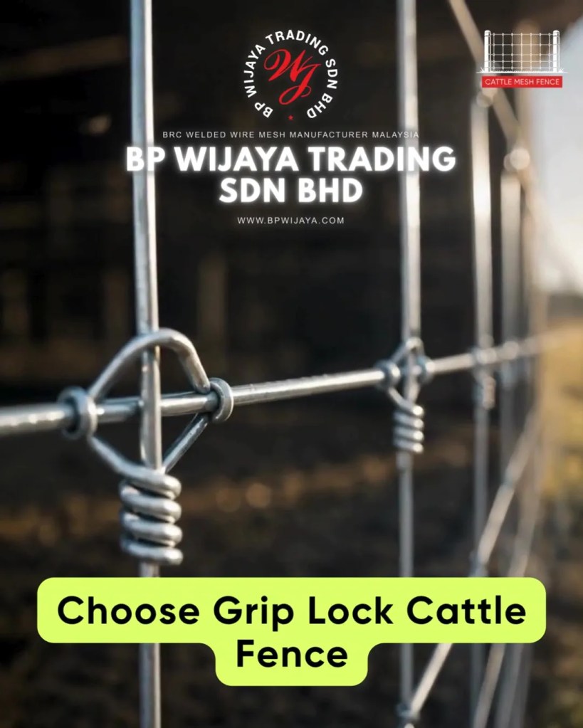 Grip Lock Cattle Fence Supplier for Kuala Lumpur and Selangor - Heavy Duty Farm and Livestock Fencing - BP Wijaya Trading Sdn Bhd 004