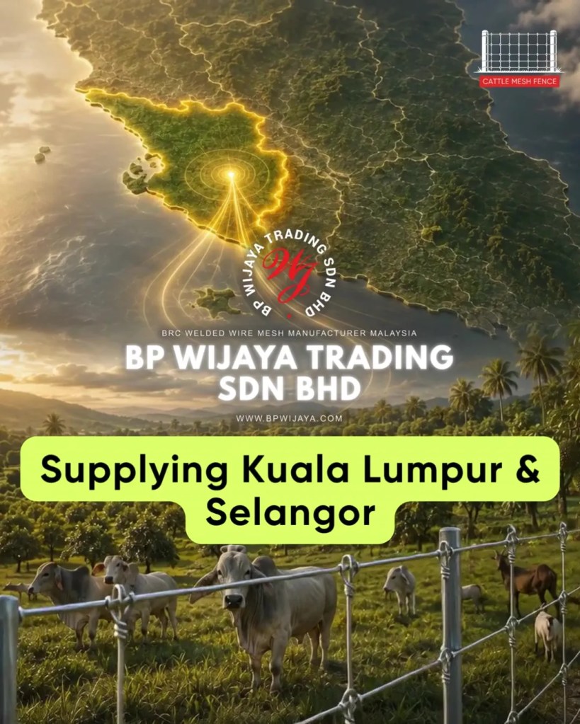 Grip Lock Cattle Fence Supplier for Kuala Lumpur and Selangor - Heavy Duty Farm and Livestock Fencing - BP Wijaya Trading Sdn Bhd 014