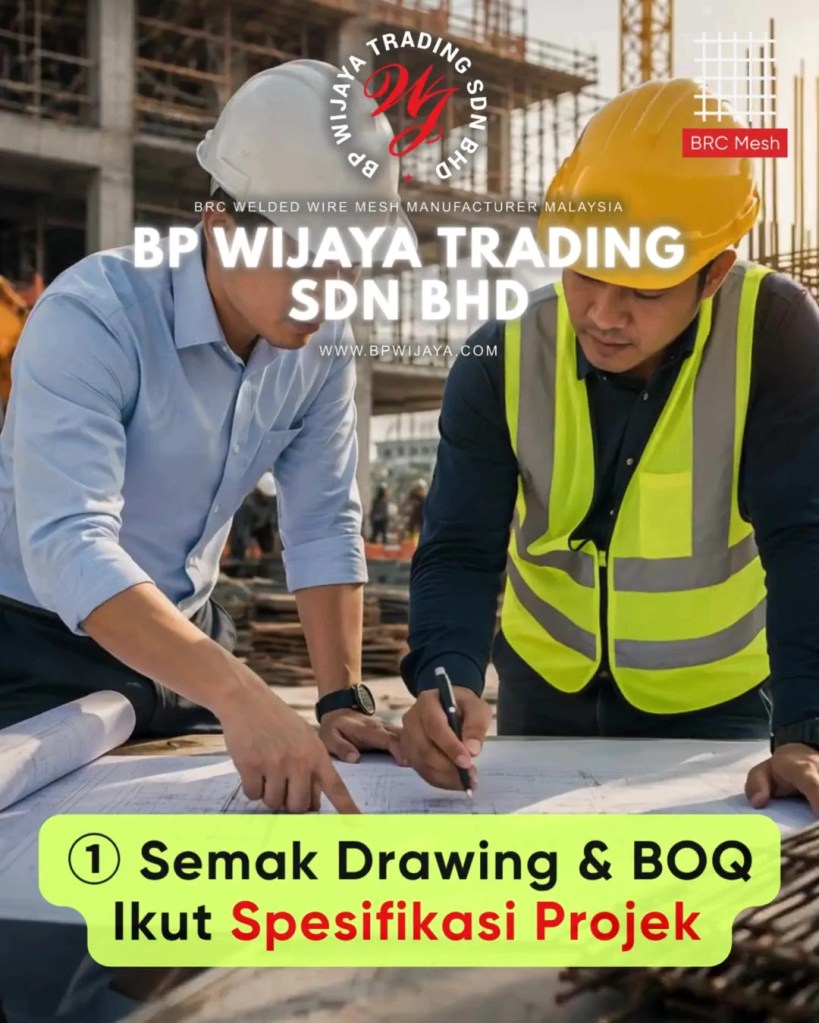 Cara Memilih BRC Mesh yang Sesuai untuk Projek Pembinaan di Selangor Malaysia - BRC Welded Wire Mesh Malaysia - BP Wijaya Trading Sdn Bhd A04