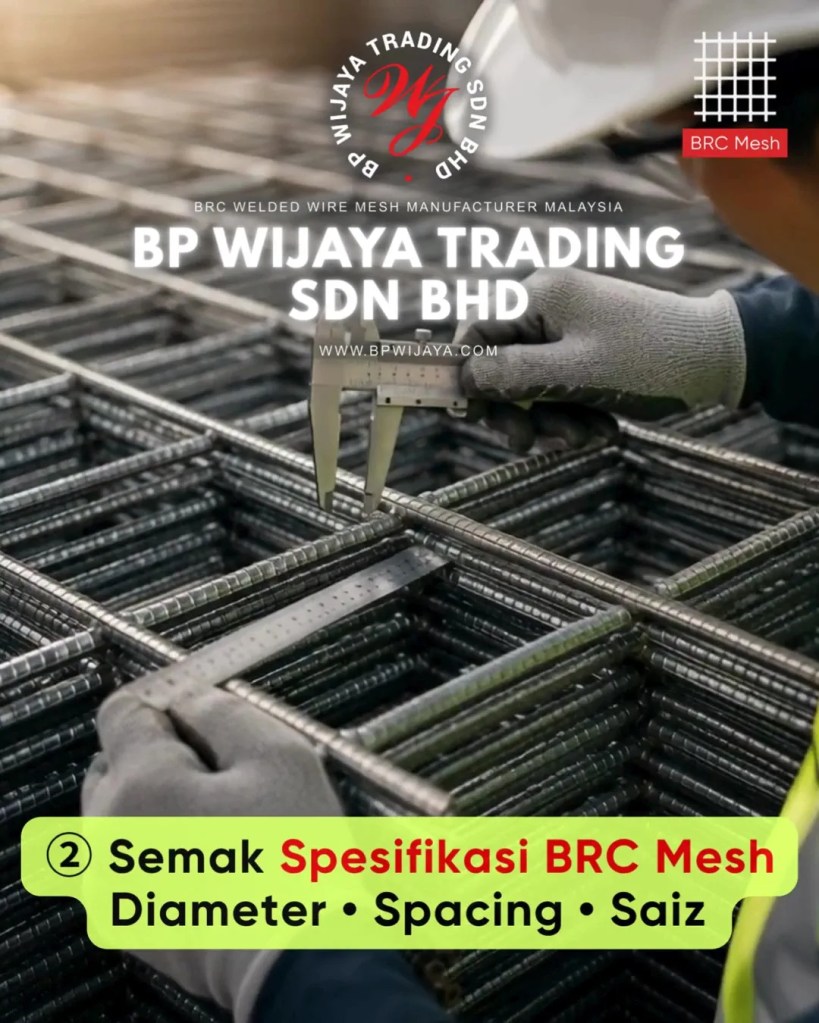 Cara Memilih BRC Mesh yang Sesuai untuk Projek Pembinaan di Selangor Malaysia - BRC Welded Wire Mesh Malaysia - BP Wijaya Trading Sdn Bhd A05