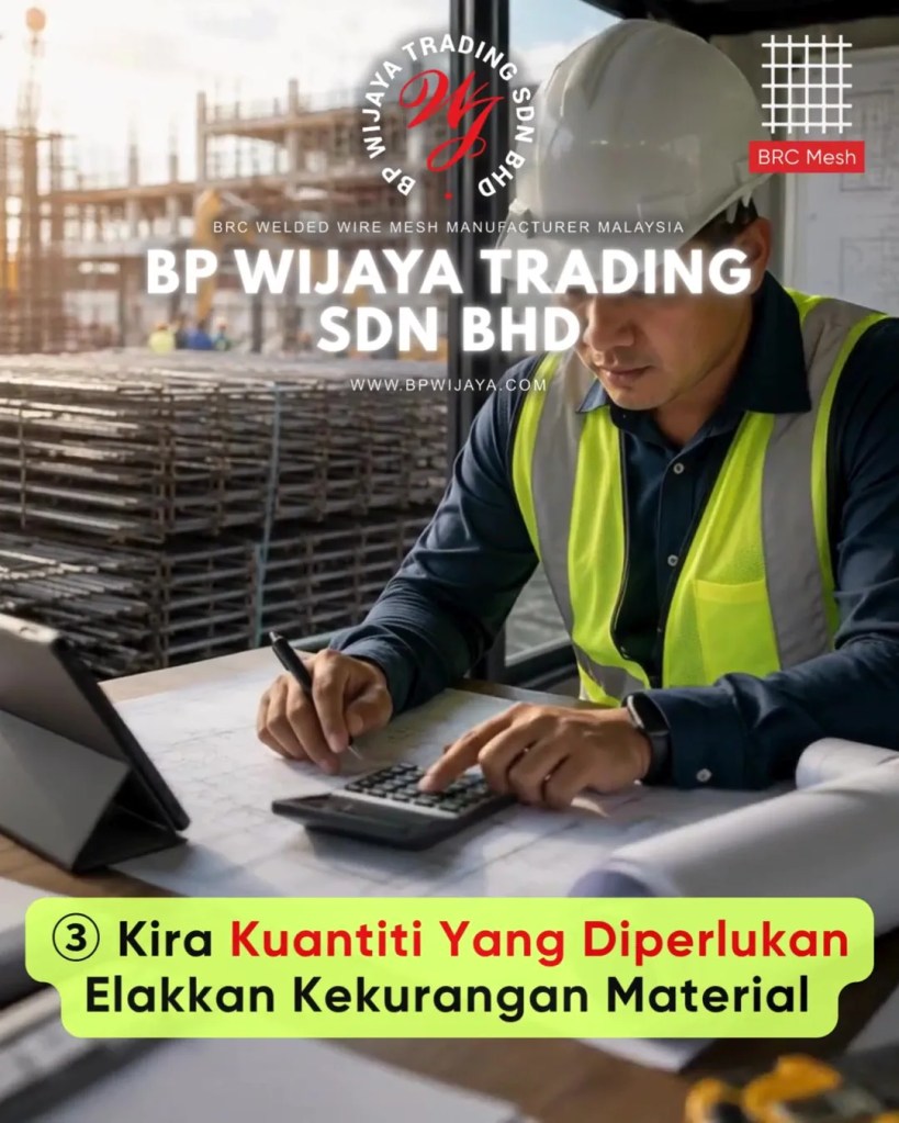 Cara Memilih BRC Mesh yang Sesuai untuk Projek Pembinaan di Selangor Malaysia - BRC Welded Wire Mesh Malaysia - BP Wijaya Trading Sdn Bhd A07