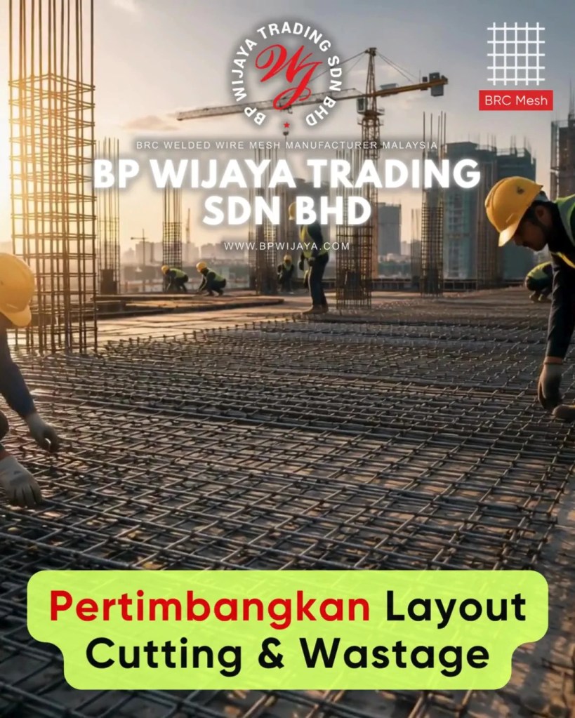 Cara Memilih BRC Mesh yang Sesuai untuk Projek Pembinaan di Selangor Malaysia - BRC Welded Wire Mesh Malaysia - BP Wijaya Trading Sdn Bhd A08