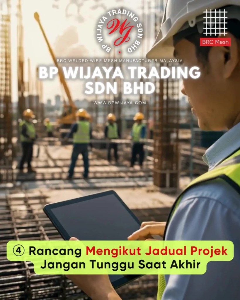 Cara Memilih BRC Mesh yang Sesuai untuk Projek Pembinaan di Selangor Malaysia - BRC Welded Wire Mesh Malaysia - BP Wijaya Trading Sdn Bhd A09