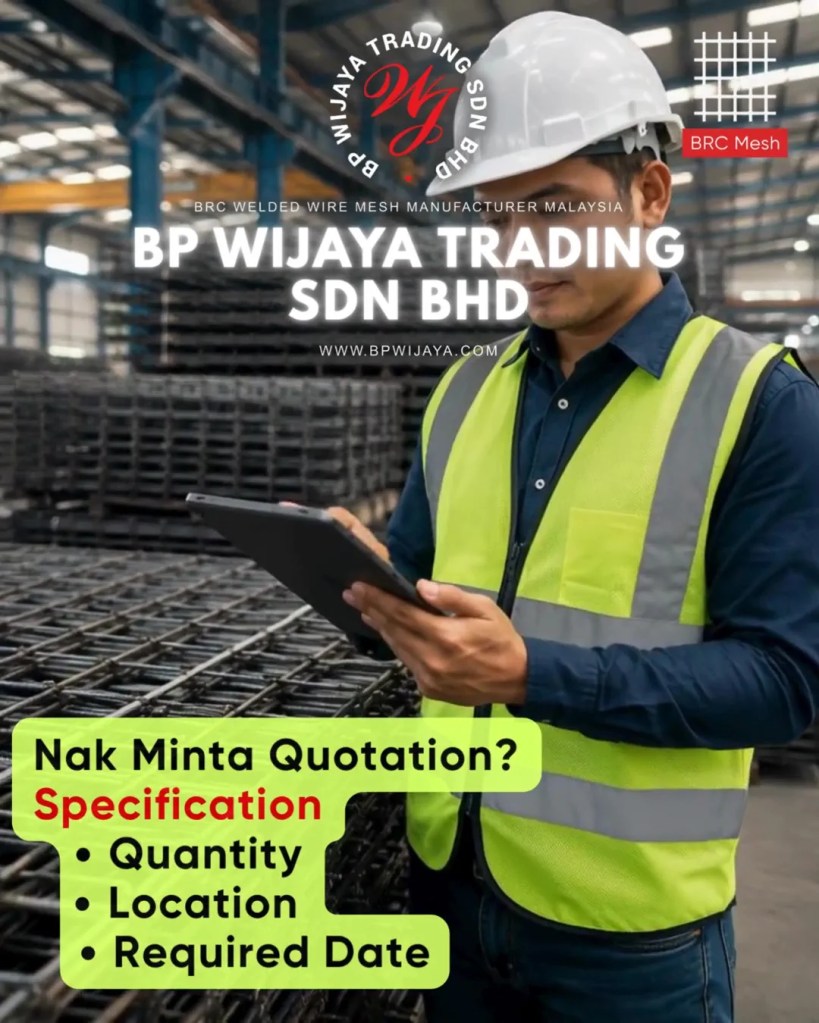 Cara Memilih BRC Mesh yang Sesuai untuk Projek Pembinaan di Selangor Malaysia - BRC Welded Wire Mesh Malaysia - BP Wijaya Trading Sdn Bhd A13