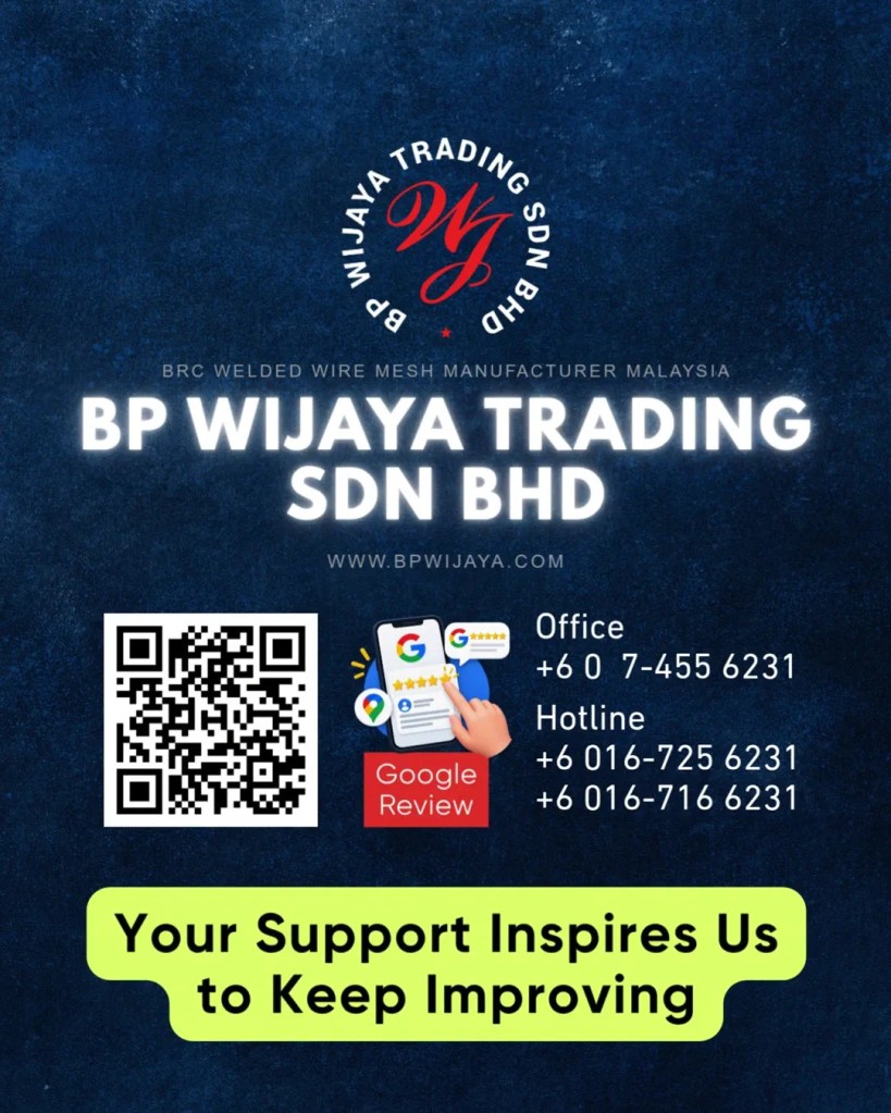 Share Your Experience with a Google Review - BP Wijaya Trading Sdn Bhd - BRC Welded Wire Mesh Manufacturer Malaysia A20