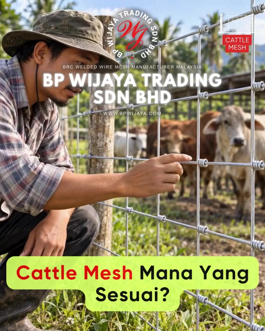 Cara Memilih Cattle Mesh untuk Ladang Ternakan di Johor - Cattle Mesh Malaysia - BP Wijaya Trading Sdn Bhd B03