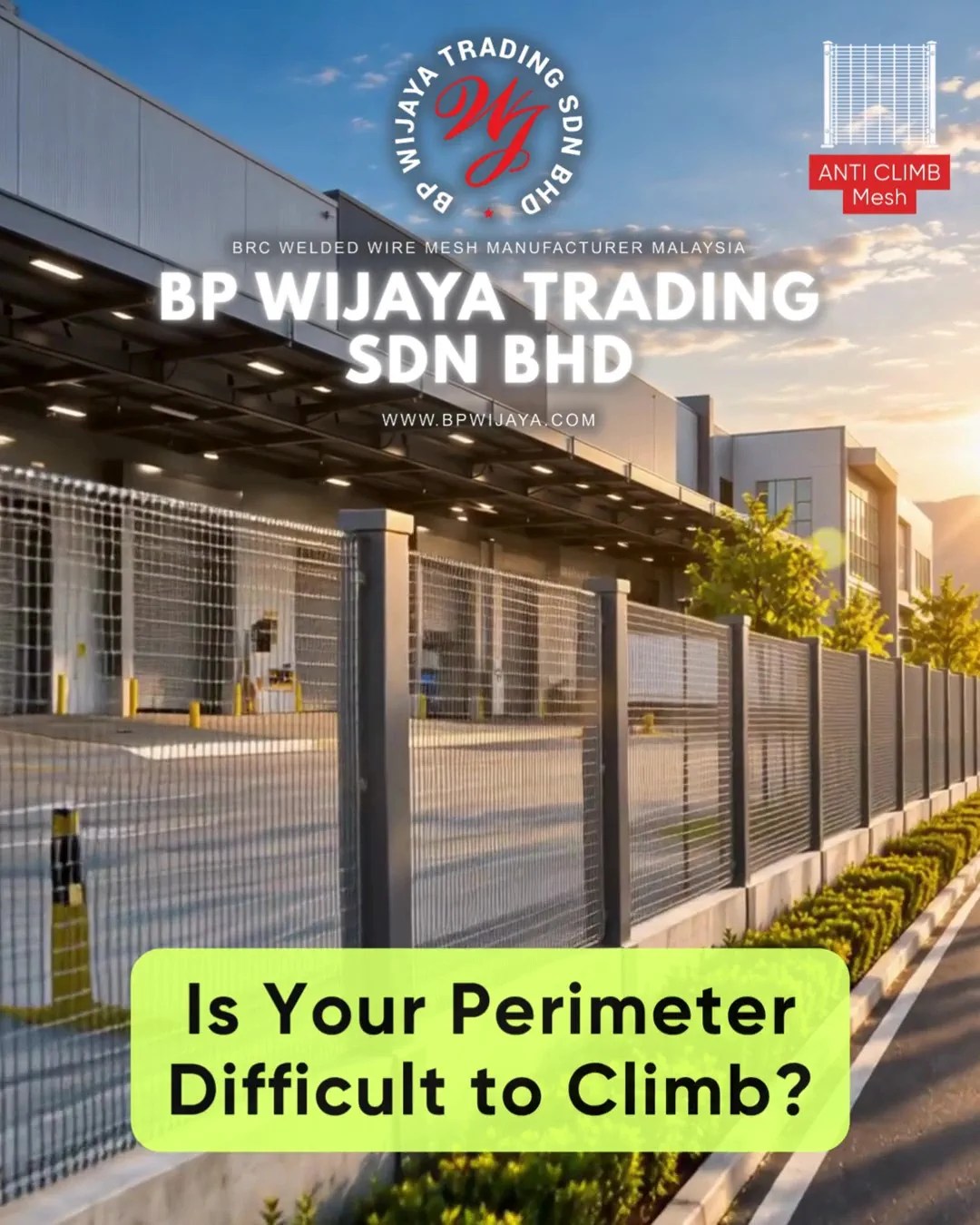 Why Anti Climb Mesh Is Preferred for Commercial Properties in Penang - Security Mesh Malaysia - BP Wijaya Trading Sdn Bhd 03