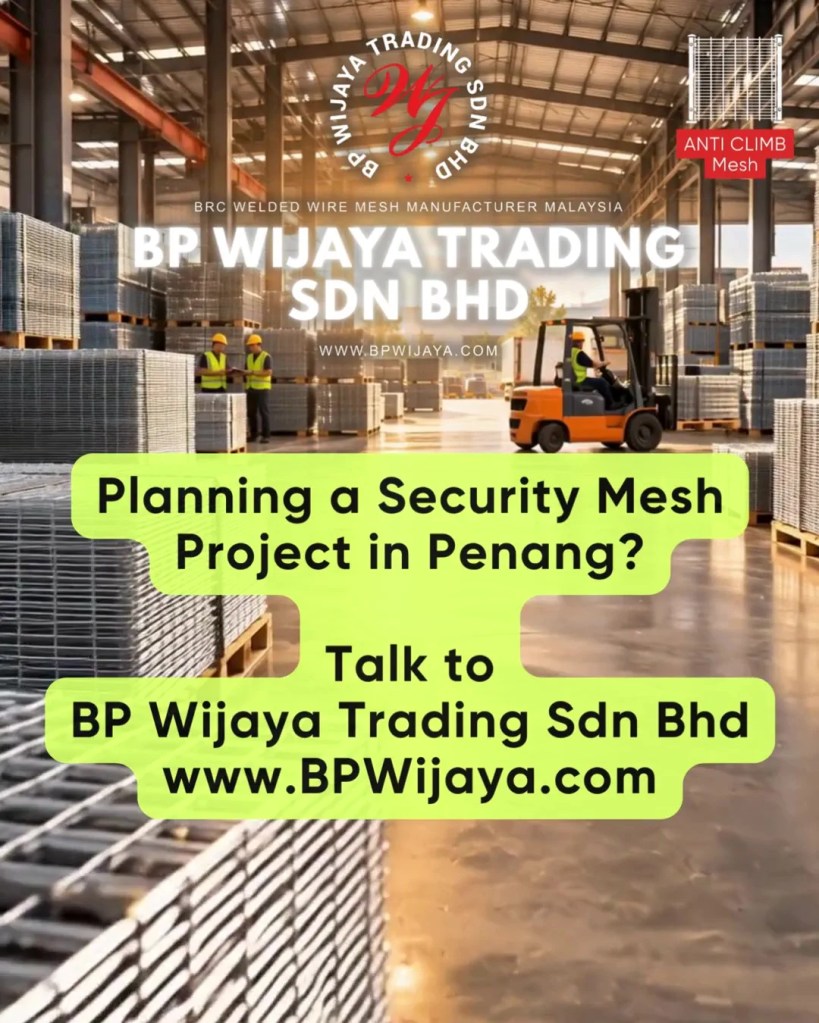 Why Anti Climb Mesh Is Preferred for Commercial Properties in Penang - Security Mesh Malaysia - BP Wijaya Trading Sdn Bhd 15