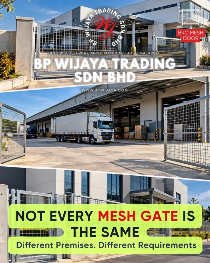 How to Choose the Right Mesh Gate for Industrial and Commercial Premises in Penang - BP Wijaya Trading Sdn Bhd - Mesh Door Pulau Pinang A03