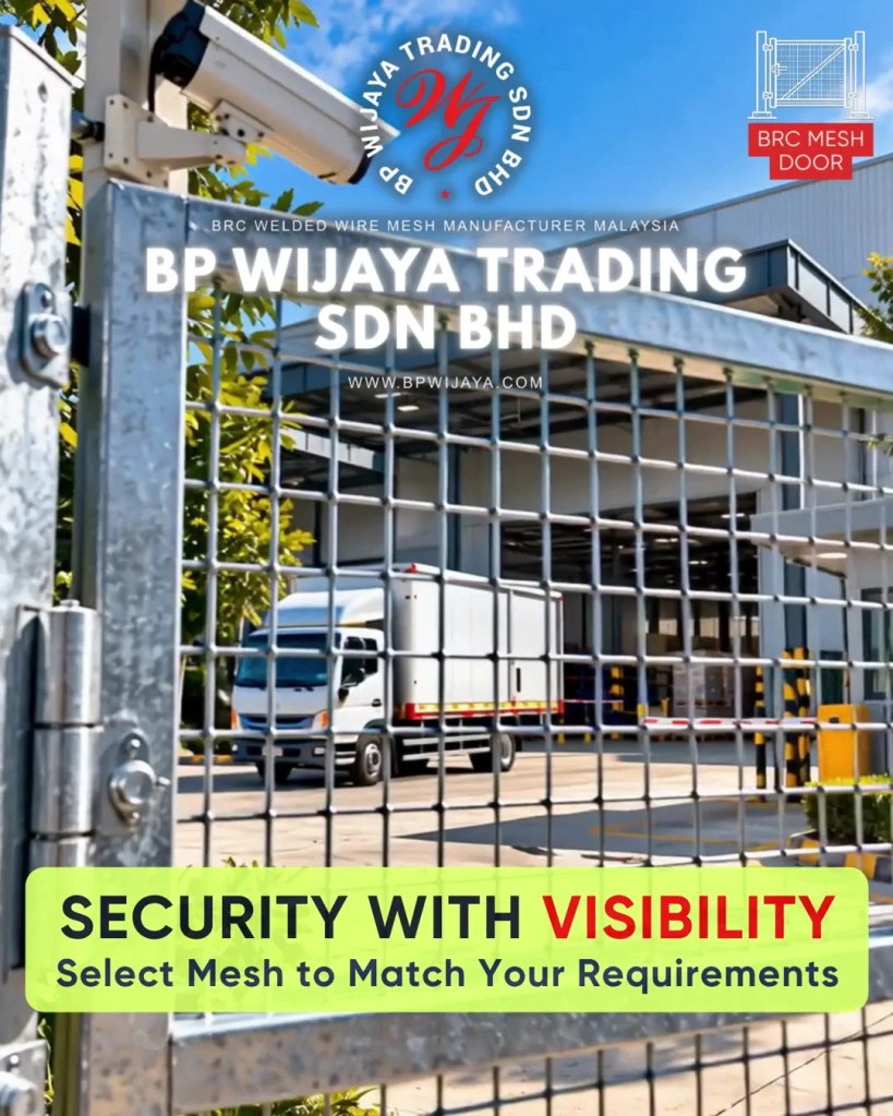 How to Choose the Right Mesh Gate for Industrial and Commercial Premises in Penang - BP Wijaya Trading Sdn Bhd - Mesh Door Pulau Pinang A11
