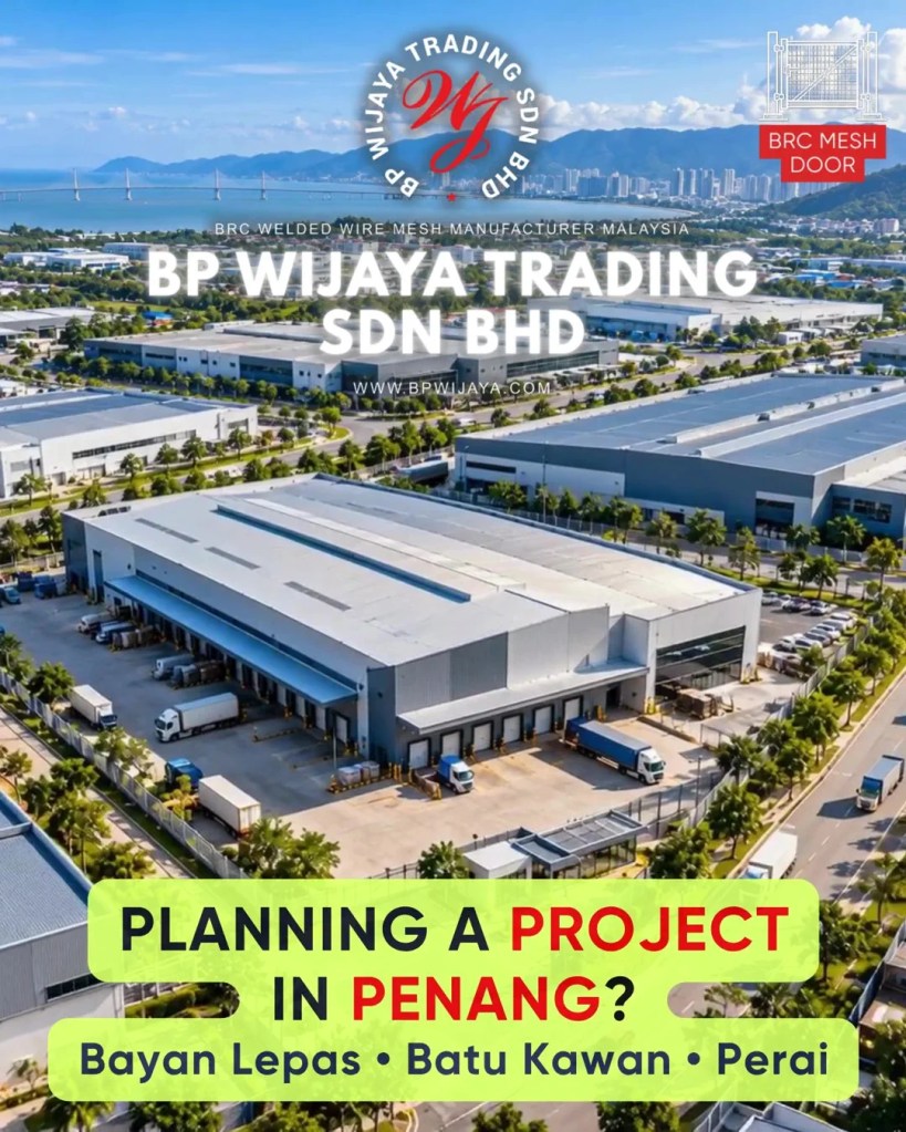 How to Choose the Right Mesh Gate for Industrial and Commercial Premises in Penang - BP Wijaya Trading Sdn Bhd - Mesh Door Pulau Pinang A13