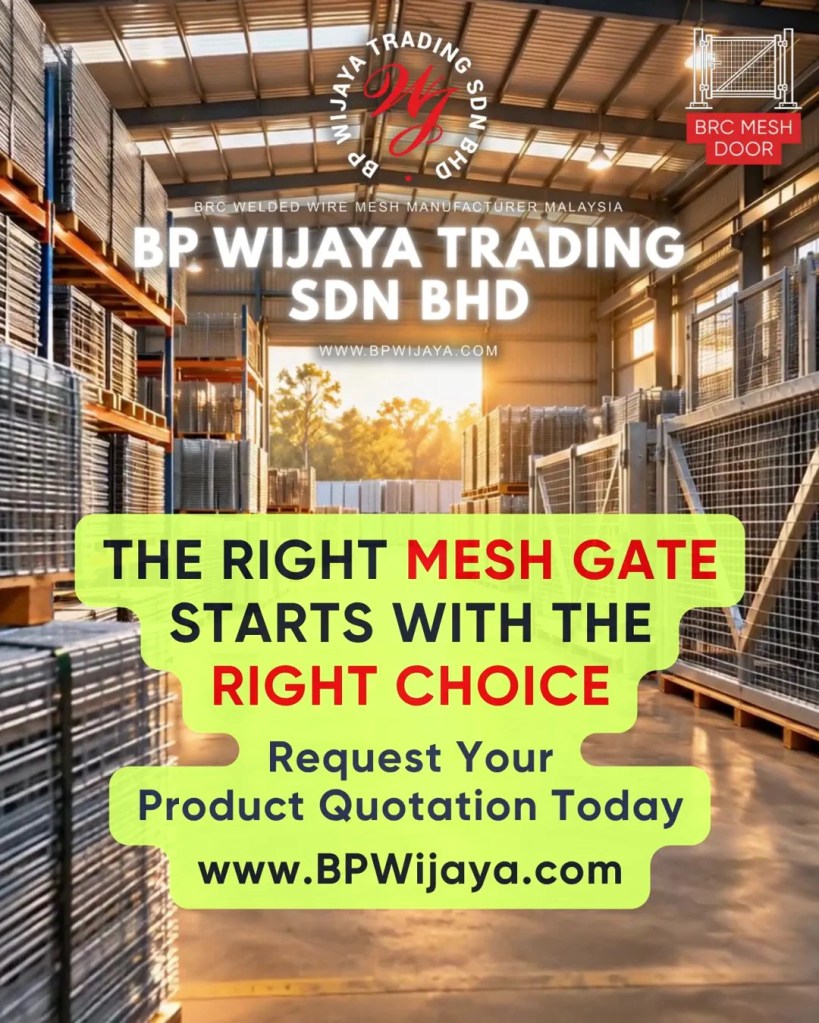 How to Choose the Right Mesh Gate for Industrial and Commercial Premises in Penang - BP Wijaya Trading Sdn Bhd - Mesh Door Pulau Pinang A16