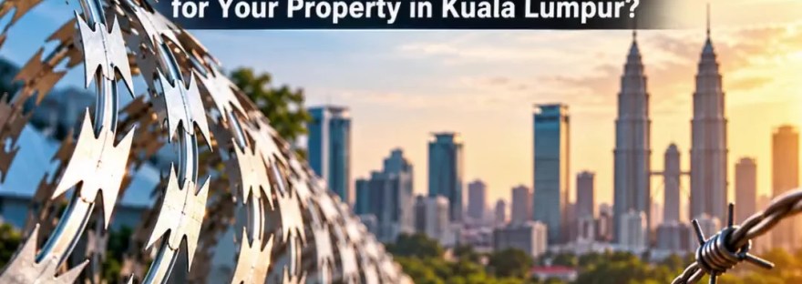 Razor Barbed Wire vs Barbed Wire - Which Security Mesh Is Better for Your Property in Kuala Lumpur - BP Wijaya Trading Sdn Bhd A01