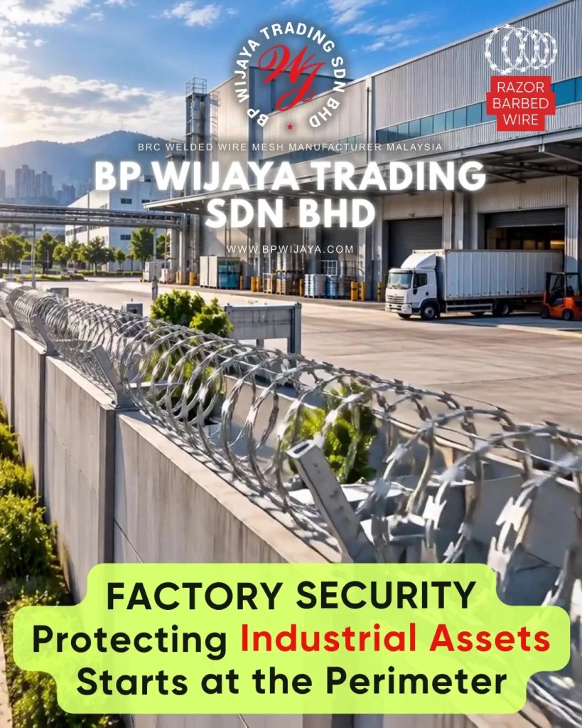 Razor Barbed Wire vs Barbed Wire - Which Security Mesh Is Better for Your Property in Kuala Lumpur - BP Wijaya Trading Sdn Bhd A10
